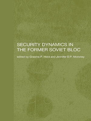 cover image of Security Dynamics in the Former Soviet Bloc